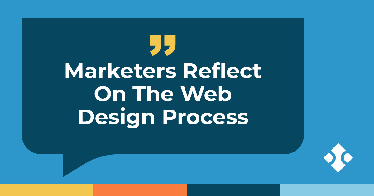 Speech Bubble With A Quotation Mark And Text That Says: Marketers Reflect On The Web Design Process.